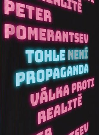 Tohle není propaganda Tohle není propaganda