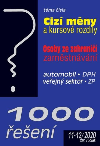 1000 řešení č. 11-12/2020 - Cizí měny a kursové rozdíly, Osoby ze zahraničí – zaměstnávání