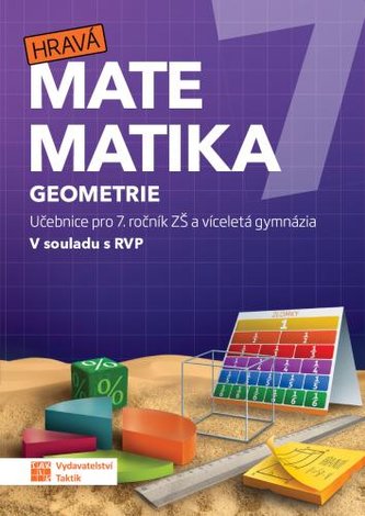 Hravá matematika 7 – učebnice 2. díl (geometrie) Hravá matematika 7 – učebnice 2. díl (geometrie)