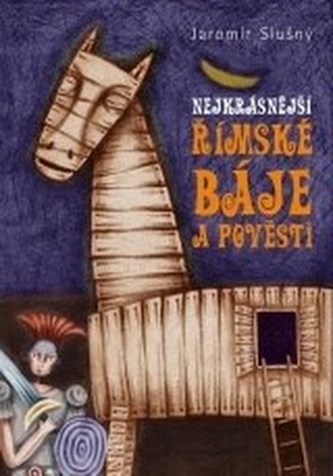 Nejkrásnější římské báje a pověsti