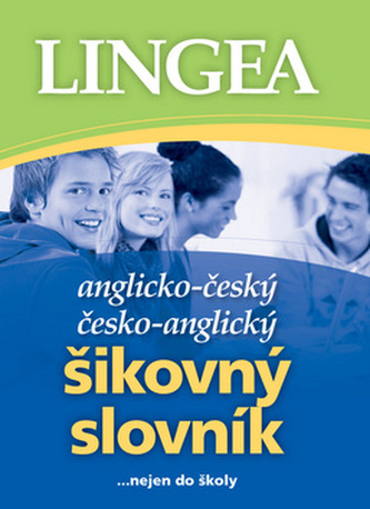 Anglicko-český česko-anglický šikovný slovník...… nejen do školy