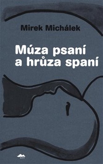 Múza psaní a hrůza spaní