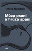 Múza psaní a hrůza spaní