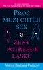 Proč muži chtějí sex a ženy potřebují lásku
