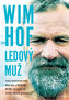 Wim Hof Ledový muž