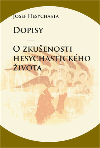 Dopisy O zkušenosti hesychastického života