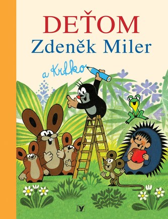 Deťom Zdeněk Miler a Krtko