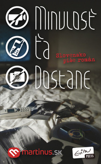 Minulosť ťa dostane