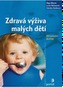 Zdravá výživa malých dětí