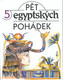 Pět egyptských pohádek