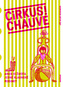 Cirkus! Chauve