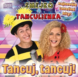 Smejko a Tanculienka: Tancuj Tancuj!
