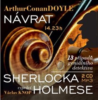Návrat Sherlocka Holmesa - 2 CDm3 (Číta Václav Knop) Návrat Sherlocka Holmesa - 2 CDm3 (Číta Václav Knop)