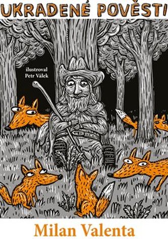 Ukradené pověsti Ukradené pověsti