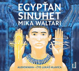 Egypťan Sinuhet - 4 CDmp3 (Číta Lukáš Hlavica)