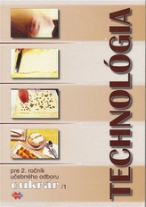 Technológia pre 2. ročník učebného odboru cukrár 1