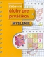 Zábavné úlohy pre prváčikov Myslenie