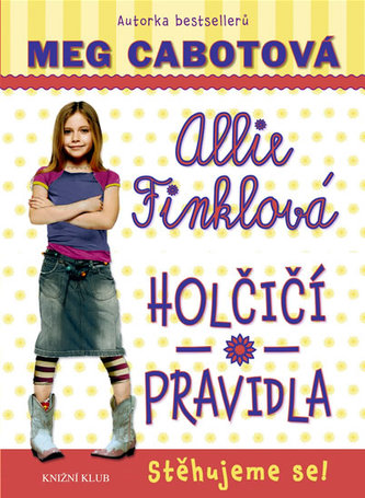 Allie Finklová Holčičí pravidla 1 Stěhujeme se!