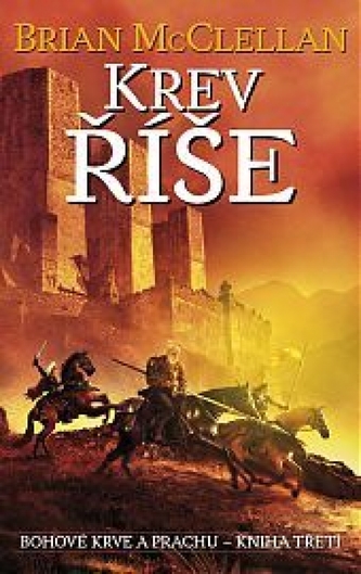Bohové krve a prachu 3 - Krev říše Bohové krve a prachu 3 - Krev říše