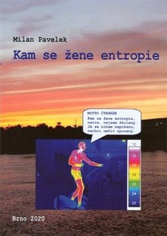 Kam se žene entropie