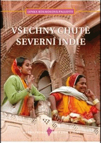 Všechny chutě severní Indie Všechny chutě severní Indie