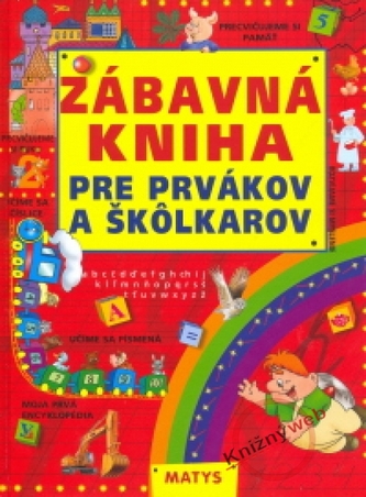 Zábavná kniha pre prvákov a škôlkárov