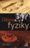 Dějiny fyziky Dějiny fyziky