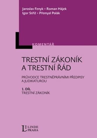 Trestní zákoník a trestní řád 1.díl Trestní zákoník