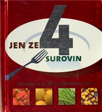 Jen ze 4 surovin Jen ze 4 surovin