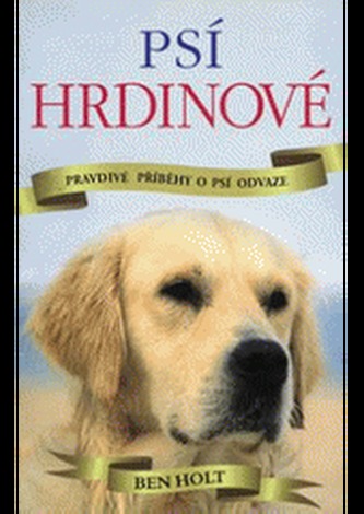 Psí hrdinové Psí hrdinové