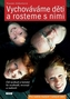 Vychováváme děti a rosteme s nimi