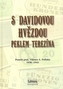 S Davidovou hvězdou peklem Terezína