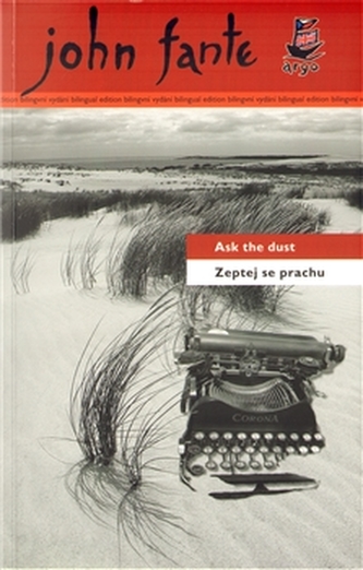 Zeptej se prachu Ask the dust