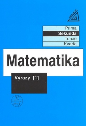 Matematika Výrazy 1 Jiří Heřman