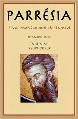 Parrésia XIII. + XIV. - Revue pro východní křesťanství Parrésia XIII. + XIV. - Revue pro východní křesťanství