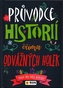 Průvodce historii očima odvážných holek