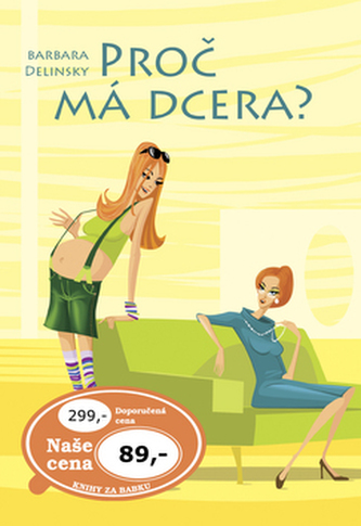 Proč má dcera?
