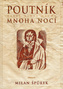 Poutník mnoha nocí