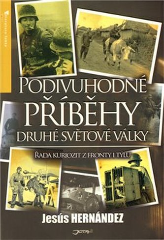 Podivuhodné příběhy druhé světové války