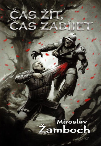 Čas žít, čas zabíjet