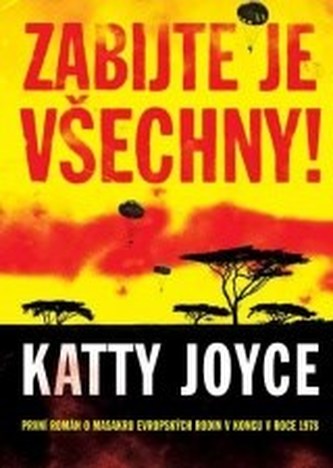 Zabijte je všechny!
