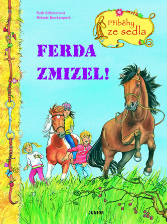 Ferda zmizel! - Příběhy ze sedla