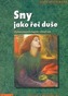 Sny jako řeč duše