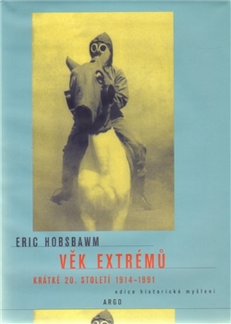 Věk extrémů Krátké 20. století 1914 - 1991