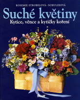 Suché květiny Kytice, věnce a kytičky koření