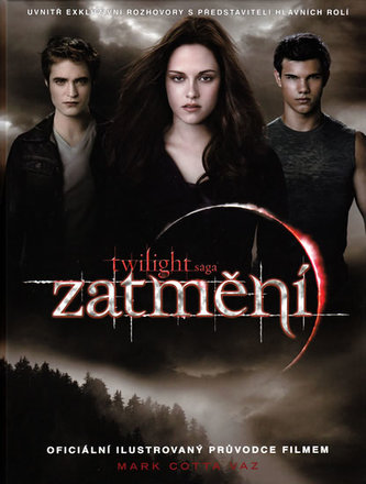 Zatmění Oficiální ilustrovaný průvodce filmem