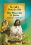 Zázraky Pána Ježiša The Miracles of Jesus