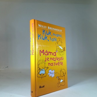 Kuk, mami, kuk, tati!