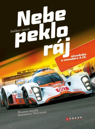 Nebe, peklo, ráj závodníka a manažera A. Ch.