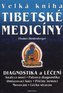 Velká kniha tibetské medicíny